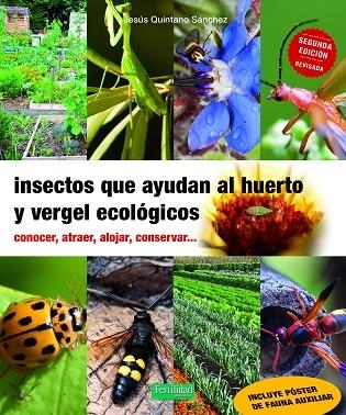 INSECTOS QUE AYUDAN AL HUERTO Y VERGEL ECOLÓGICOS | 9791399104905 | QUINTANO SÁNCHEZ, JESÚS | Llibreria L'Altell - Llibreria Online de Banyoles | Comprar llibres en català i castellà online - Llibreria de Girona