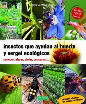 INSECTOS QUE AYUDAN AL HUERTO Y VERGEL ECOLÓGICOS | 9791399104905 | QUINTANO SÁNCHEZ, JESÚS | Llibreria L'Altell - Llibreria Online de Banyoles | Comprar llibres en català i castellà online - Llibreria de Girona