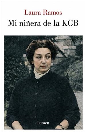 MI NIÑERA DE LA KGB | 9788426433497 | RAMOS, LAURA | Llibreria Online de Banyoles | Comprar llibres en català i castellà online