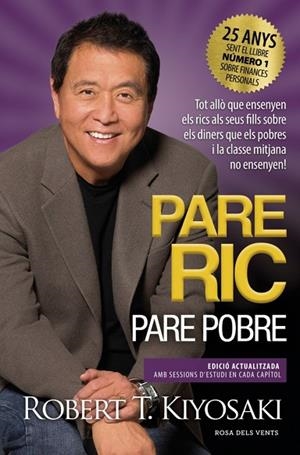 PARE RIC, PARE POBRE | 9788419756060 | KIYOSAKI, ROBERT T. | Llibreria L'Altell - Llibreria Online de Banyoles | Comprar llibres en català i castellà online - Llibreria de Girona