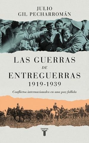 LAS GUERRAS DE ENTREGUERRAS (1919 – 1939) | 9788430629299 | GIL PECHARROMÁN, JULIO | Llibreria Online de Banyoles | Comprar llibres en català i castellà online