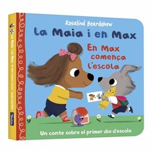 LA MAIA I EN MAX - EN MAX COMENÇA L'ESCOLA | 9788448873141 | BEARDSHAW, ROSALIND | Llibreria Online de Banyoles | Comprar llibres en català i castellà online