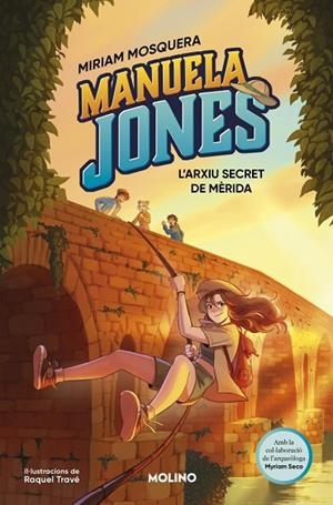 MANUELA JONES (EDICIÓ EN CATALÀ) 4 - L’ARXIU SECRET DE MÈRIDA | 9788427254770 | MOSQUERA, MIRIAM/SECO ÁLVAREZ, MYRIAM | Llibreria Online de Banyoles | Comprar llibres en català i castellà online