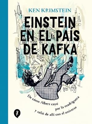 EINSTEIN EN EL PAÍS DE KAFKA | 9788418621178 | KRIMSTEIN, KEN | Llibreria L'Altell - Llibreria Online de Banyoles | Comprar llibres en català i castellà online - Llibreria de Girona