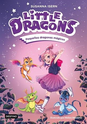 LITTLE DRAGONS 1. PEQUEÑOS DRAGONES MÁGICOS | 9788408303596 | ISERN, SUSANNA | Llibreria Online de Banyoles | Comprar llibres en català i castellà online
