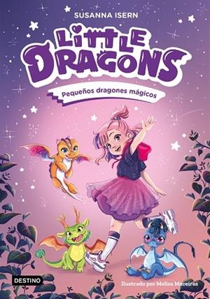 LITTLE DRAGONS 1. PEQUEÑOS DRAGONES MÁGICOS | 9788408303596 | ISERN, SUSANNA | Llibreria Online de Banyoles | Comprar llibres en català i castellà online