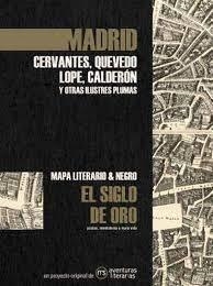 MADRID EN EL SIGLO DE ORO. CERVANTES, QUEVEDO, LOPE, CALDERÓN Y OTRAS ILUSTRES PLUMAS | 9788418700088 | CERVANTES SAAVEDRA, MIGUEL DE/QUEVEDO, FRANCISCO DE/VEGA, LOPE DE/CALDERÓN DE LA BARCA, PEDRO/MOLINA | Llibreria Online de Banyoles | Comprar llibres en català i castellà online