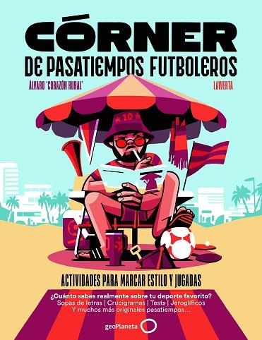CÓRNER DE PASATIEMPOS FUTBOLEROS | 9788408319580 | ÁLVARO CORAZÓN RURAL | Llibreria Online de Banyoles | Comprar llibres en català i castellà online