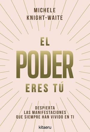 EL PODER ERES TÚ | 9788410428546 | KNIGHT-WAITE, MICHELE | Llibreria Online de Banyoles | Comprar llibres en català i castellà online