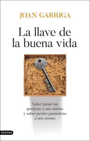 LA LLAVE DE LA BUENA VIDA | 9788423370221 | GARRIGA, JOAN | Llibreria Online de Banyoles | Comprar llibres en català i castellà online
