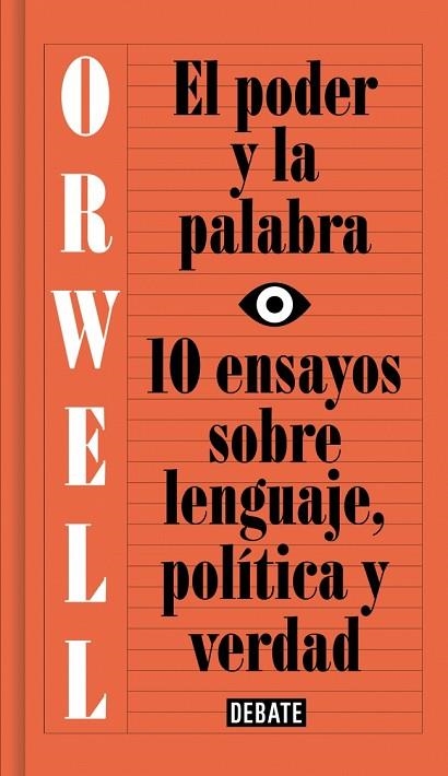 EL PODER Y LA PALABRA (EDICIÓN DEFINITIVA AVALADA POR THE ORWELL ESTATE) | 9788499927817 | ORWELL, GEORGE | Llibreria Online de Banyoles | Comprar llibres en català i castellà online