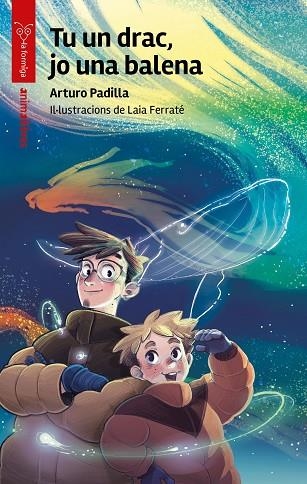 TU UN DRAC, JO UNA BALENA | 9791387847685 | ARTURO PADILLA | Llibreria L'Altell - Llibreria Online de Banyoles | Comprar llibres en català i castellà online - Llibreria de Girona