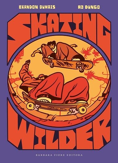 SKATING WILDER | 9788416985685 | DUMAIS, BRANDON | Llibreria Online de Banyoles | Comprar llibres en català i castellà online