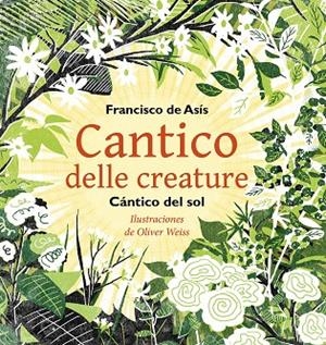CÁNTICO DEL SOL | 9788416985722 | DE ASÍS, SAN FRANCISCO/WEISS, OLIVER | Llibreria Online de Banyoles | Comprar llibres en català i castellà online