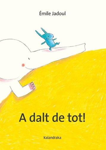 A DALT DE TOT! | 9788410387317 | JADOUL, ÉMILE | Llibreria Online de Banyoles | Comprar llibres en català i castellà online