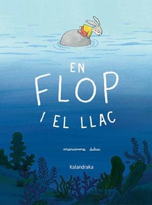 EN FLOP I EL LLAC | 9788410387409 | DUBUC, MARIANNE | Llibreria Online de Banyoles | Comprar llibres en català i castellà online