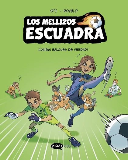LOS MELLIZOS ESCUADRA 1. ¡CHUTAN BALONES DE VERDAD! | 9791387744380 | STI | Llibreria Online de Banyoles | Comprar llibres en català i castellà online