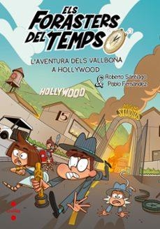 AVENTURA DELS VALLBONA A HOLLYWOOD, L' | 9788466160322 | SANTIAGO, ROBERTO | Llibreria L'Altell - Llibreria Online de Banyoles | Comprar llibres en català i castellà online - Llibreria de Girona