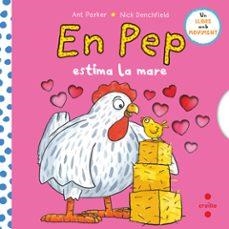 PEP ESTIMA LA MARE, EN | 9788466160254 | PARKER, ANT | Llibreria Online de Banyoles | Comprar llibres en català i castellà online