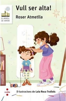 VULL SER ALTA! | 9788466160292 | ATMETLLA ANDREU, ROSER | Llibreria Online de Banyoles | Comprar llibres en català i castellà online