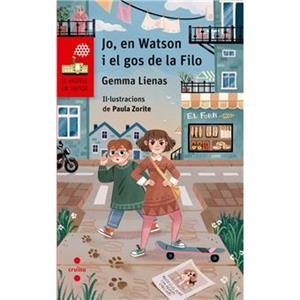 JO, EN WATSON I EL GOS DE LA FILO | 9788466160483 | LIENAS, GEMMA | Llibreria L'Altell - Llibreria Online de Banyoles | Comprar llibres en català i castellà online - Llibreria de Girona