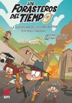 AVENTURA DE LOS BALBUENA EN HOLLYWOOD, LA | 9788410553767 | SANTIAGO, ROBERTO | Llibreria Online de Banyoles | Comprar llibres en català i castellà online