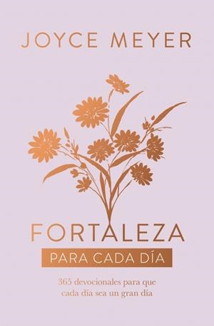 FORTALEZA PARA CADA DÍA | 9788401038433 | MEYER, JOYCE | Llibreria L'Altell - Llibreria Online de Banyoles | Comprar llibres en català i castellà online - Llibreria de Girona
