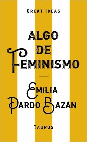 ALGO DE FEMINISMO (SERIE GREAT IDEAS) | 9788430629152 | PARDO BAZÁN, EMILIA | Llibreria Online de Banyoles | Comprar llibres en català i castellà online