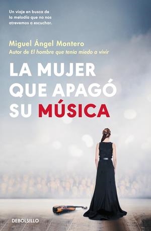 LA MUJER QUE APAGÓ SU MÚSICA | 9788466389846 | MONTERO, MIGUEL ÁNGEL | Llibreria L'Altell - Llibreria Online de Banyoles | Comprar llibres en català i castellà online - Llibreria de Girona