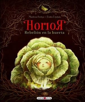 HORROR REBELION EN LA HUERTA | 9780823888511 | MADLENA SZELIGA EMILIA DZIUBAK | Llibreria Online de Banyoles | Comprar llibres en català i castellà online