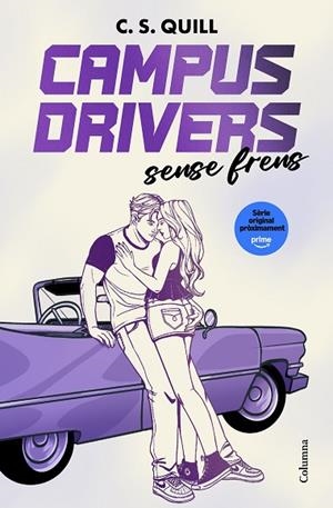 CAMPUS DRIVERS 1. SENSE FRENS | 9788466435246 | QUILL, C. S. | Llibreria Online de Banyoles | Comprar llibres en català i castellà online