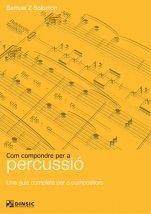 COM COMPONDRE PER A PERCUSSIÓ | 9788496753105 | SOLOMON, SAMUEL Z. | Llibreria Online de Banyoles | Comprar llibres en català i castellà online
