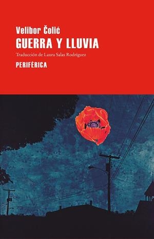 GUERRA Y LLUVIA | 9788410171831 | COLIC, VELIBOR | Llibreria L'Altell - Llibreria Online de Banyoles | Comprar llibres en català i castellà online - Llibreria de Girona
