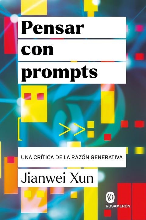 PENSAR CON PROMPTS | 9791399141948 | XUN, JIANWEI | Llibreria L'Altell - Llibreria Online de Banyoles | Comprar llibres en català i castellà online - Llibreria de Girona