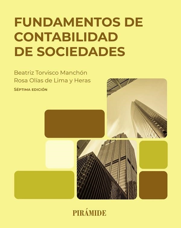 FUNDAMENTOS DE CONTABILIDAD DE SOCIEDADES | 9788436851632 | TORVISCO MANCHÓN, BEATRIZ/OLÍAS DE LIMA HERAS, ROSA | Llibreria L'Altell - Llibreria Online de Banyoles | Comprar llibres en català i castellà online - Llibreria de Girona