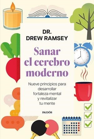 SANAR EL CEREBRO MODERNO | 9788449345456 | DR. DREW RAMSEY | Llibreria Online de Banyoles | Comprar llibres en català i castellà online