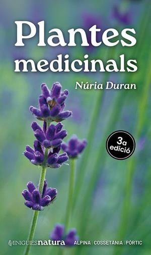 PLANTES MEDICINALS | 9788413566214 | DURAN, NÚRIA | Llibreria L'Altell - Llibreria Online de Banyoles | Comprar llibres en català i castellà online - Llibreria de Girona