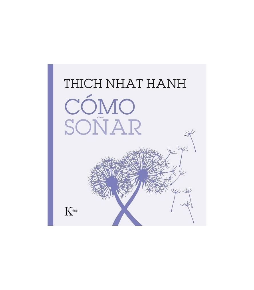 CÓMO SOÑAR | 9788411214278 | HANH, THICH NHAT | Llibreria Online de Banyoles | Comprar llibres en català i castellà online