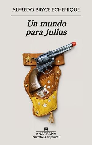 UN MUNDO PARA JULIUS | 9788433949882 | BRYCE ECHENIQUE, ALFREDO | Llibreria Online de Banyoles | Comprar llibres en català i castellà online