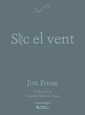 SOC EL VENT | 9791387969479 | FOSSE, JON | Llibreria L'Altell - Llibreria Online de Banyoles | Comprar llibres en català i castellà online - Llibreria de Girona