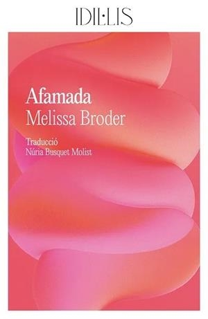 AFAMADA | 9791399079074 | BRODER, MELISSA | Llibreria L'Altell - Llibreria Online de Banyoles | Comprar llibres en català i castellà online - Llibreria de Girona