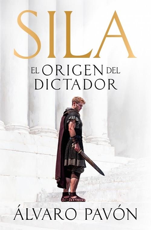 SILA, EL ORIGEN DEL DICTADOR | 9788401035548 | PAVÓN, ÁLVARO | Llibreria Online de Banyoles | Comprar llibres en català i castellà online