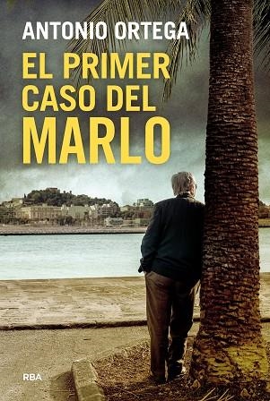 EL PRIMER CASO DEL MARLO | 9788410989955 | ORTEGA, ANTONIO | Llibreria Online de Banyoles | Comprar llibres en català i castellà online