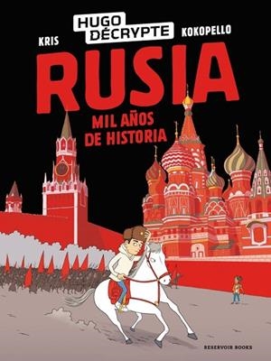RUSIA. MIL AÑOS DE HISTORIA | 9791387740689 | HUGODÉCRYPTE/KRIS | Llibreria L'Altell - Llibreria Online de Banyoles | Comprar llibres en català i castellà online - Llibreria de Girona