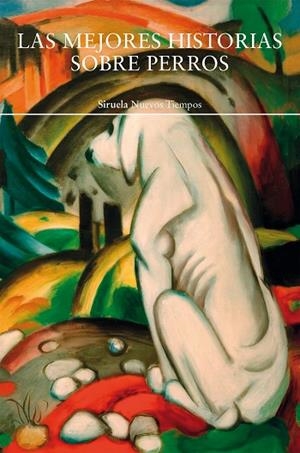 LAS MEJORES HISTORIAS SOBRE PERROS | 9791388032233 | CHESTERTON, GILBERT KEITH/WOOLF, VIRGINIA/KIPLING, RUDYARD/LONDON, JACK/Y OTROS | Llibreria Online de Banyoles | Comprar llibres en català i castellà online