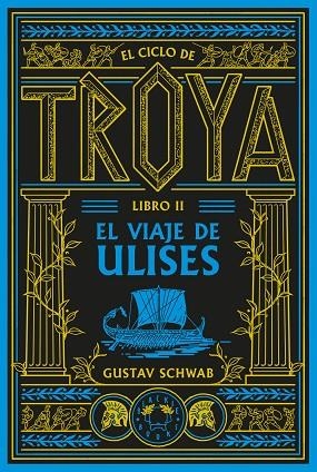 EL CICLO DE TROYA. LIBRO 2: EL VIAJE DE ULISES | 9791388154102 | SCHWAB, GUSTAV | Llibreria Online de Banyoles | Comprar llibres en català i castellà online