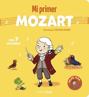 MI PRIMER MOZART. CON 7 MELODÍAS | 9788408316060 | CORDIER, SÉVERINE | Llibreria Online de Banyoles | Comprar llibres en català i castellà online