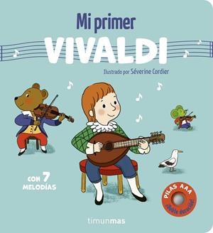 MI PRIMER VIVALDI. CON 7 MELODÍAS | 9788408316077 | CORDIER, SÉVERINE | Llibreria Online de Banyoles | Comprar llibres en català i castellà online