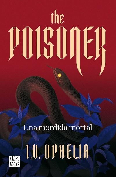 THE POISONER. UNA MORDIDA MORTAL | 9788408322450 | OPHELIA, I. V. | Llibreria Online de Banyoles | Comprar llibres en català i castellà online