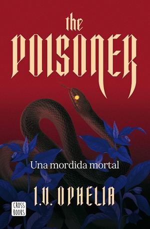 THE POISONER. UNA MORDIDA MORTAL | 9788408322450 | OPHELIA, I. V. | Llibreria Online de Banyoles | Comprar llibres en català i castellà online